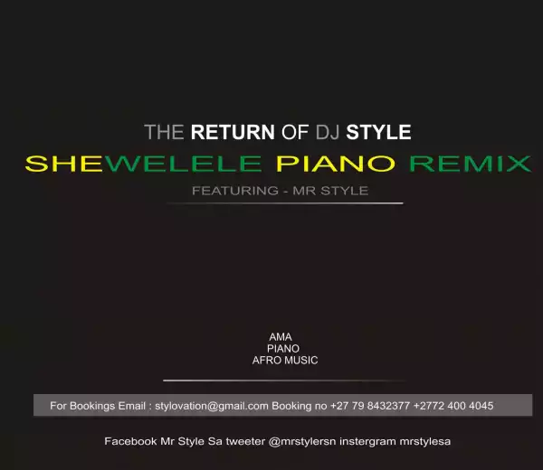 Mr Style - Shewelele (Amapiano Remake)